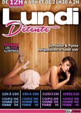 LUNDI détente et SEX (OUVERTURE dès MIDI)