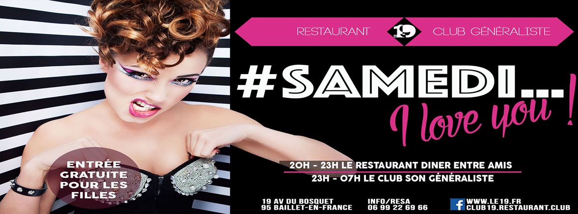 # SAMEDI I love you! Club19 flyer
