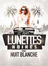 LUNETTES NOIRES POUR NUIT BLANCHE