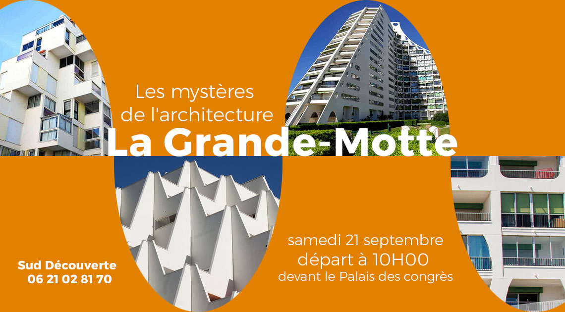 Visite guidée la grande motte