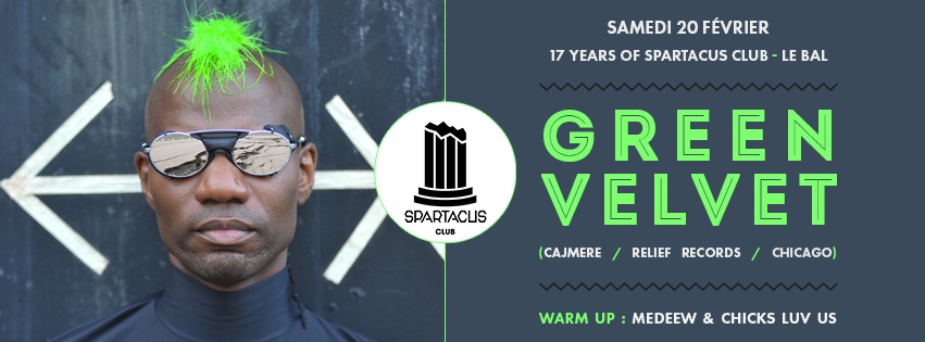 GREEN VELVET - 17 YEARS OF SPARTACUS CLUB flyer