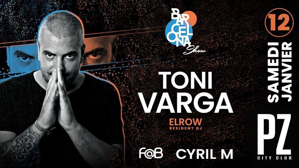 Bcn Show w/TONI VARGA(elrow) @PZ city club flyer