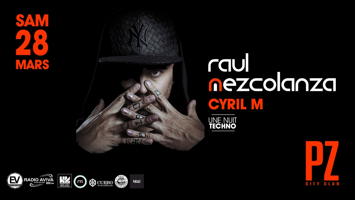 Raul Mezcolanza @PZ city club flyer