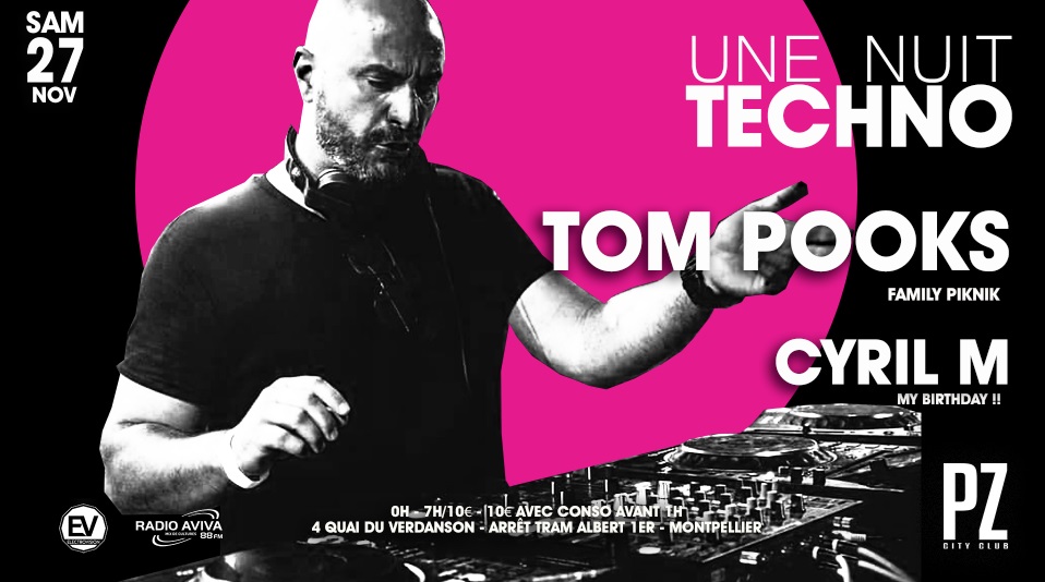 Une Nuit Techno x Tom Pooks x Cyril M x PZ city club flyer